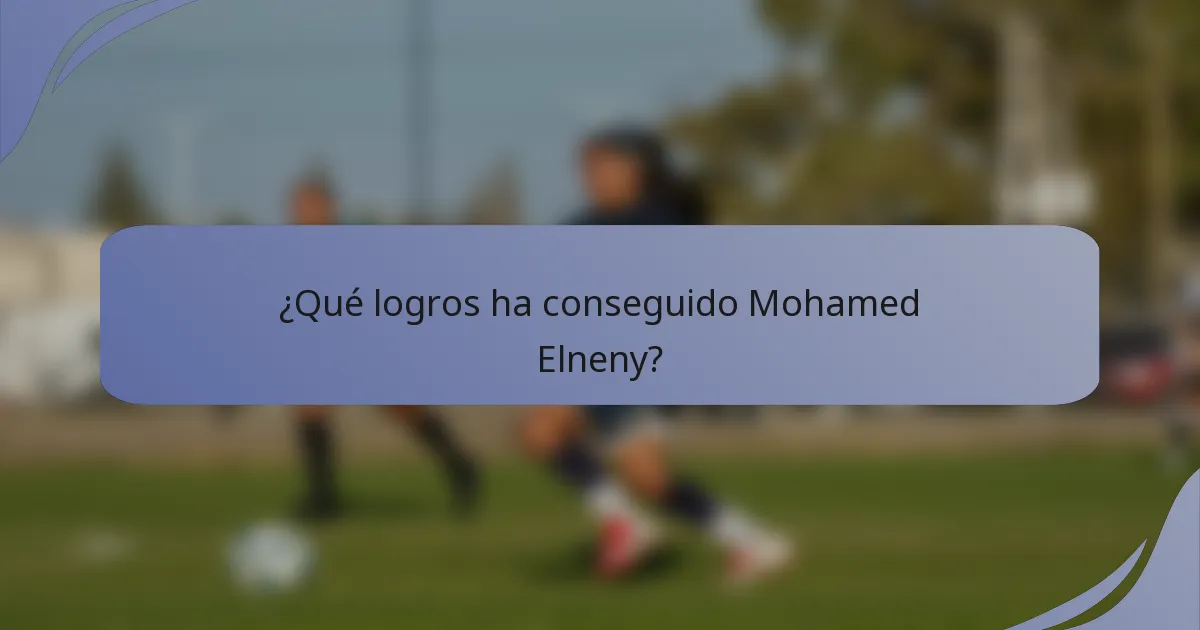 ¿Qué logros ha conseguido Mohamed Elneny?